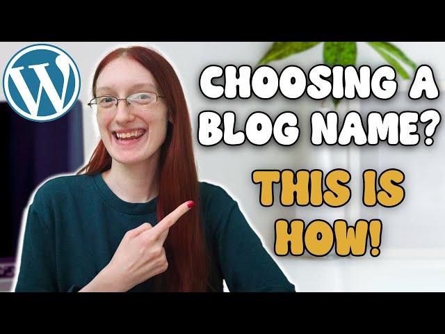 How to Choose a Catchy Blog Name you'll Love!