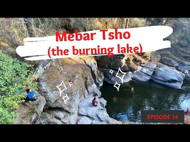 Nyekor 14/108 at Mebar Tsho (the Burning Lake): Bumthang