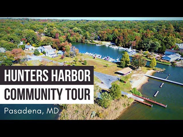 Hunters Harbor Community Tour in Pasadena Maryland