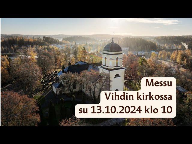 Messu Vihdin kirkossa su 13.10.2024 klo 10