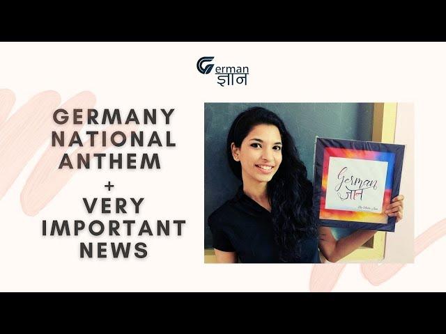 Germany National anthem + Very Important News  || German Gyan - Nidhi Jain