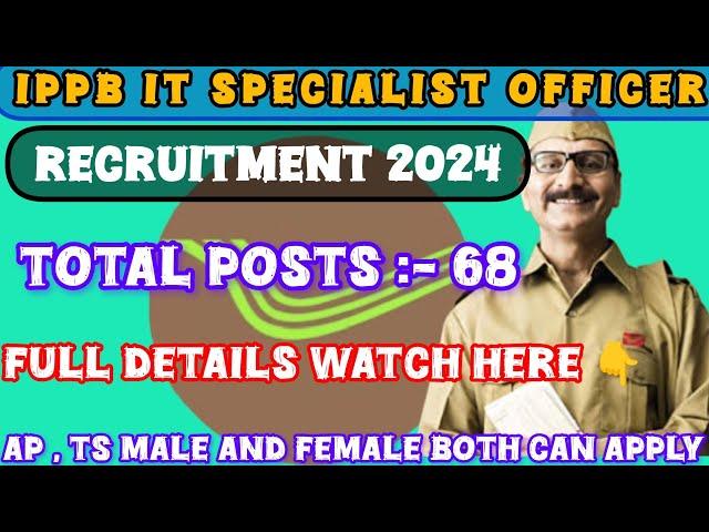 IPPB IT Specialist officer Recruitment 2024 | IPPB Recruitment 2024 | IPPB IT SO recruitment 2024