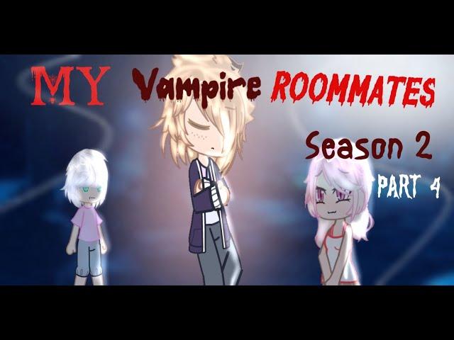 My Vampire Roommates | BL/Gay | GCMM/GLMM | Original | Gacha Life | Gacha Club | SEASON 2, PART 4️