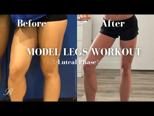 MODEL LEGS WORKOUT | Before & After, with cycle syncing