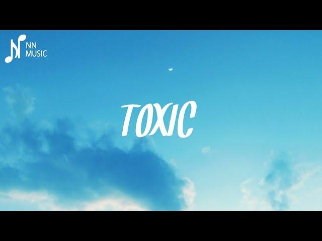 Toxic (Lyrics) | Taj Tracks | NN MUSIC 