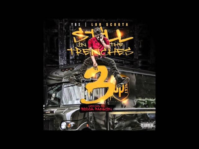 Lor Scoota - Let Y'all Know Ft. YFN Lucci (Still in the Trenches 3) (DL Link)