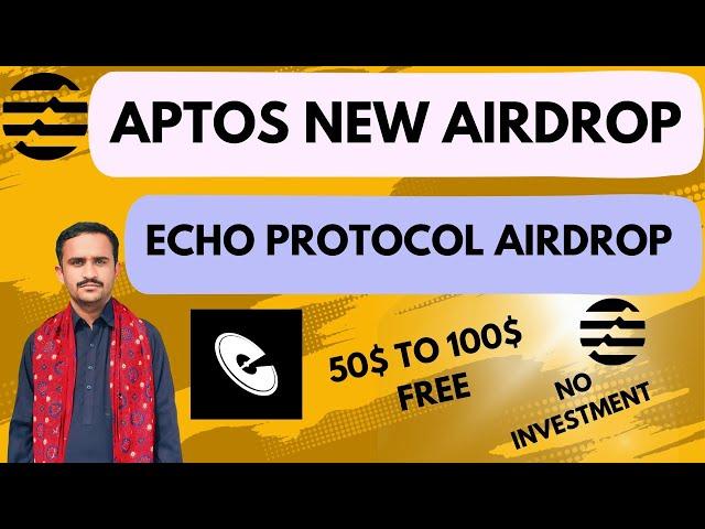 Echo Protocol AirDrop by Aptos| Aptos New Airdrop free earn 50$ to 100$ no investment| #aptoscrypto