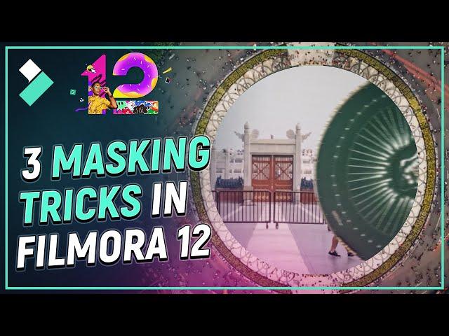 3 Masking Tricks in Filmora 12| Wondershare Filmora Tutorial 2023