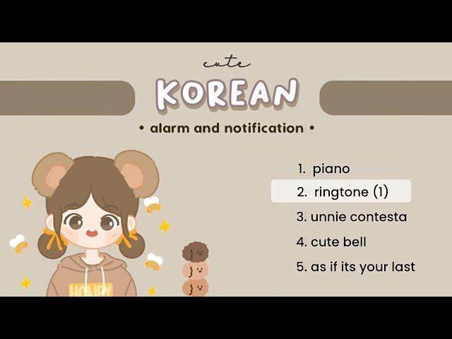 Cute Korean Ringtones  | alarm and notification | (free download)