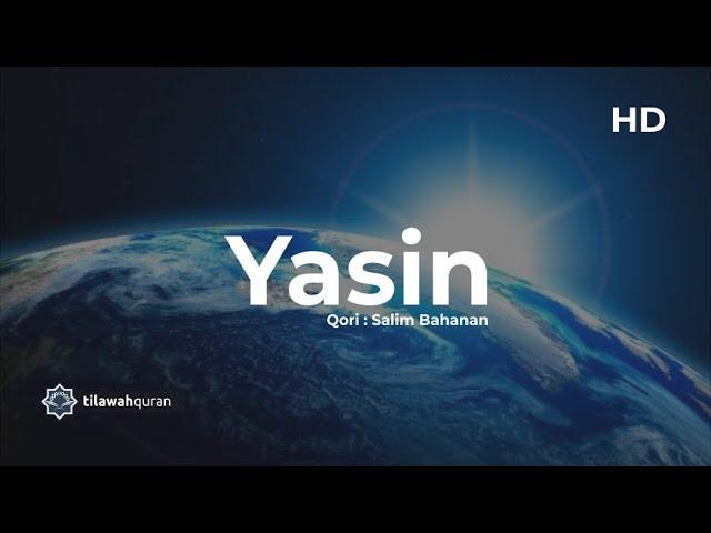 Surah Yasin - Salim Bahanan [ Merdu dan Terjemahan ] HD