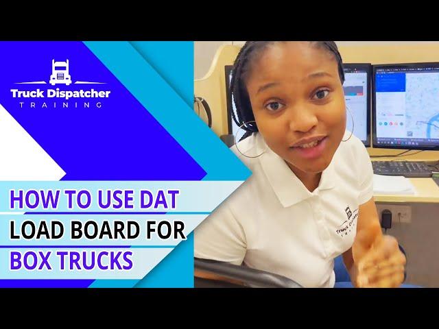 How To Use Dat Load Board For Box Trucks  Load Boards For Box Trucks Top Video