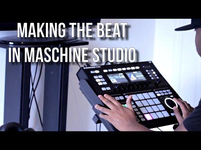 @MaschineMasters Making the Beat in Maschine Studio Ep. 5