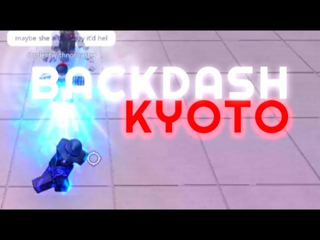 How To Do Back-Dash Kyoto. | Tutorial