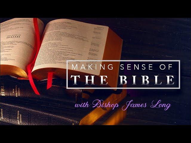 Bible Study with Bishop James Long, D. Min