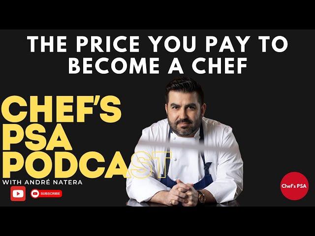 The Life of a Chef, The Hidden Costs | Chef's PSA Podcast