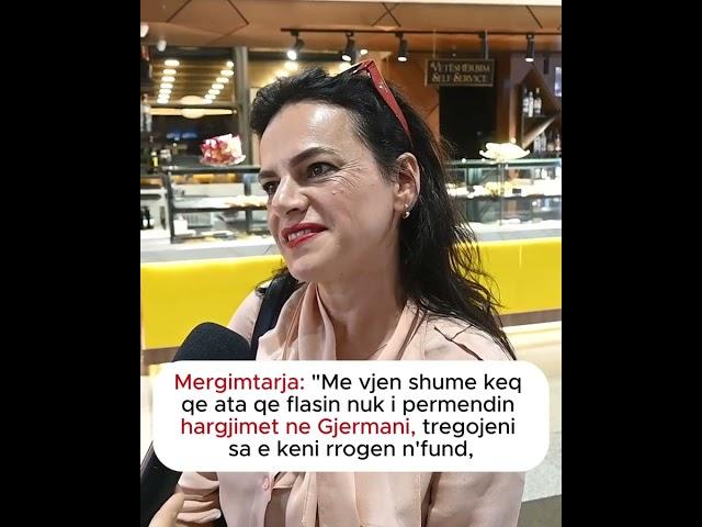 Mergimtarja: "Me vjen shume keq qe ata qe flasin nuk i permendin hargjimet ne Gjermani, tregojeni...