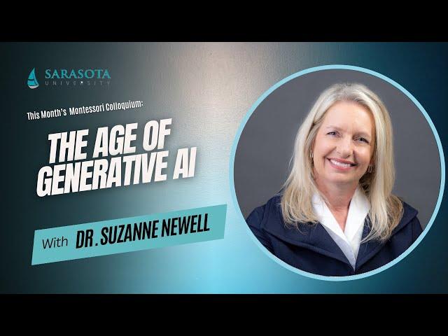 The Age of Generative AI with Dr. Suzanne Newell| Sarasota University