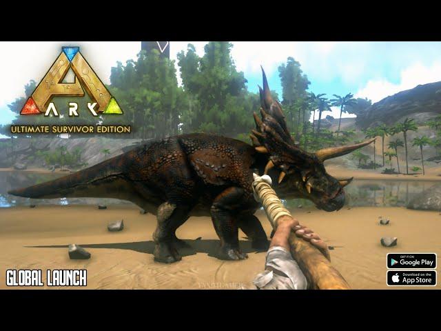 ARK: Ultimate Mobile Edition (Global Official Launch) Gameplay Android & IOS