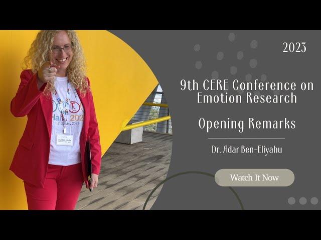 9th CERE Conference on Emotion Research - Opening Remarks