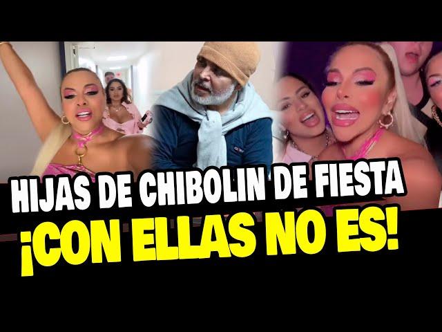 HIJAS DE CHIBOLÍN SE VAN DE FIESTA Y HACEN COMO SI NADA HUBIESE PASADO