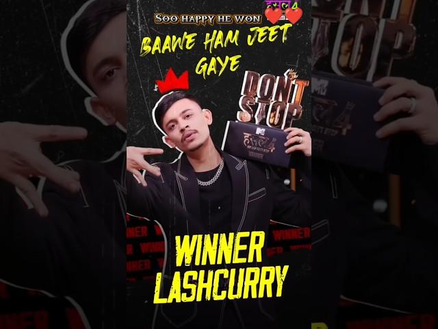 @lashcurry won hustle 4 | #shorts #ytshorts #trending #victoryanthem  #lashcurry #hustle #raftaar