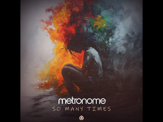 Metronome - So Many Times - Official