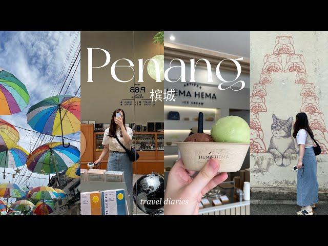 PENANG VLOG | 3 days in Penang  what to eat, shop and explore TRAVEL DIARIES ️