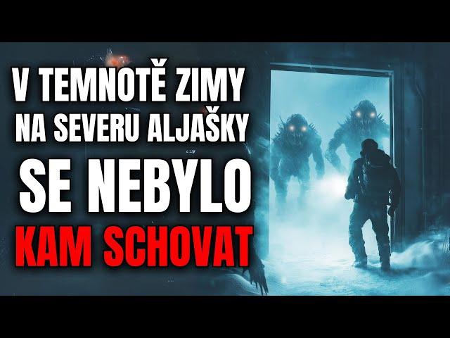 V temnotě zimy na severu Aljašky se nebylo kam schovat - Creepypasta [CZ]