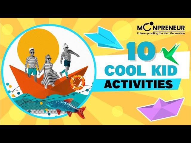 Top 10 Activities Kids Love Today