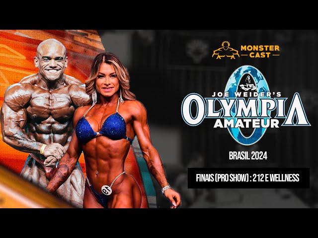 OLYMPIA BRASIL 2024 - FINAIS PRO SHOW - 212 & WELLNESS