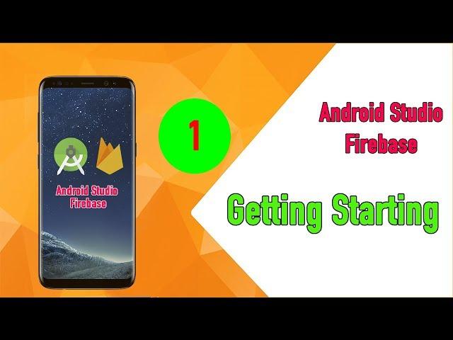 Android Firebase Tutorial: 1- Getting Start Android Firebase