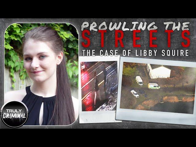 Prowling The Streets: The Case Of Libby Squire