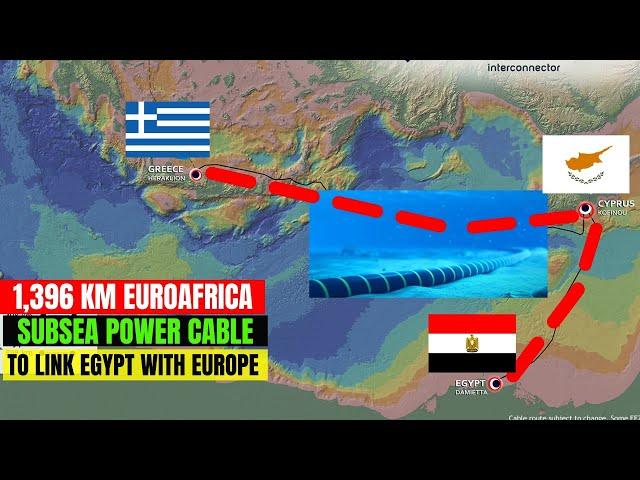 1,396 KM EuroAfrica Interconnector Project to link Egypt with Cyprus and Greece