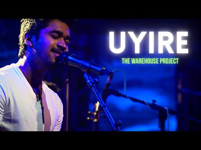 Uyire (Bombay) | Rendition by The Warehouse Project