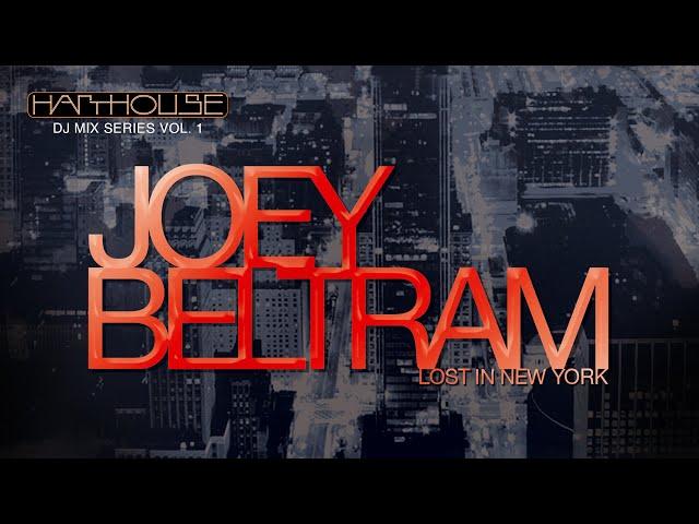 Joey Beltram - Lost in New York  DJ Mix (Harthouse)