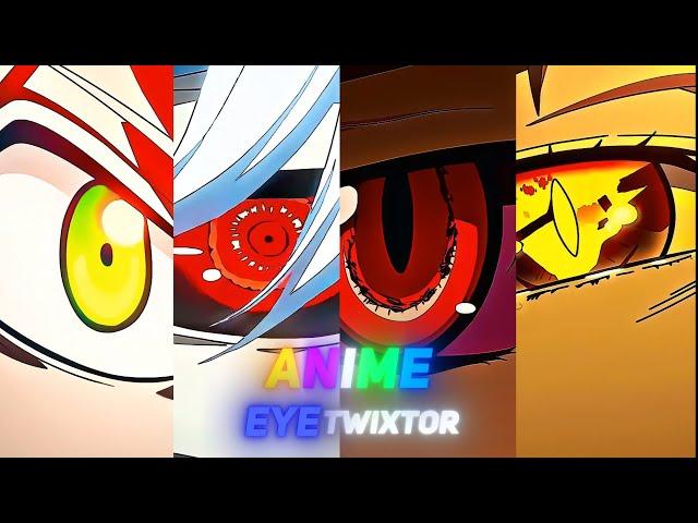 ANIME EYES TWIXTOR 4K CLIPS FOR EDITNG (XYETHER) - no warps