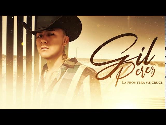 LA FRONTERA ME CRUCE - Gil Perez (LYRIC VIDEO)