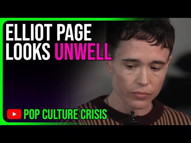 Elliot Page Looks Frail & Unwell in New Interview