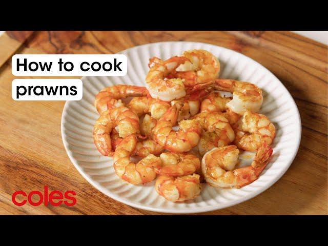 How To Cook Prawns | Back to Basics | Coles