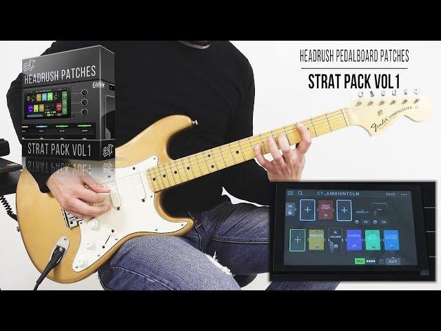 Headrush Pedalboard Patches | Strat Pack vol1 | Playthrough