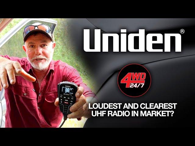 Uniden - Is this the Loudest and Clearest UHF Radio in the Market?