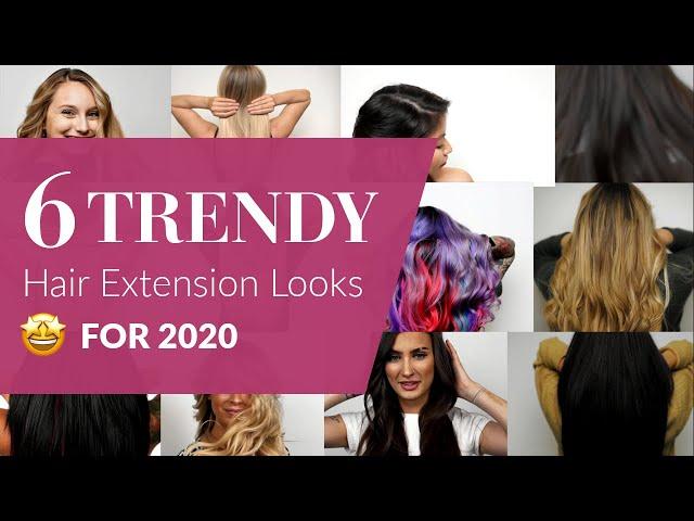 6 Trendy Hair Extension Looks For 2020 | New DreamCatchers Hair Transformations