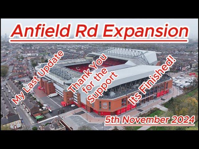 Anfield Rd Expansion - My Final Update - Liverpool FC -5th Nov  2024 #lfc