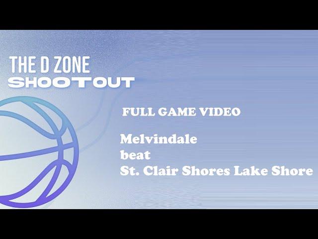 The D Zone Basketball Shootout: Melvindale beat St. Clair Shores Lake Shore