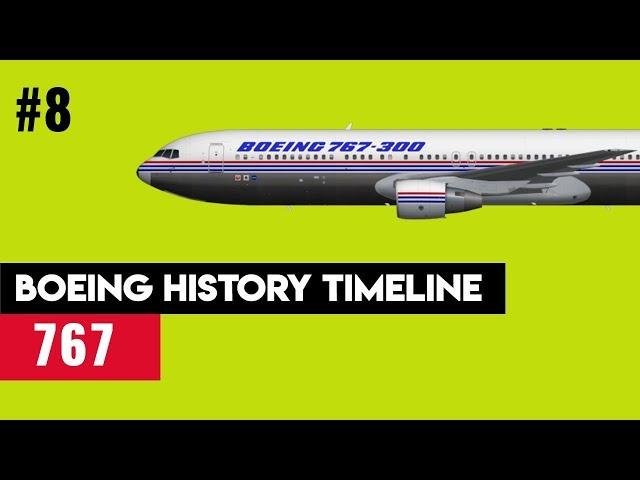 Boeing Timeline #8: Boeing 767 - “Stumpy”