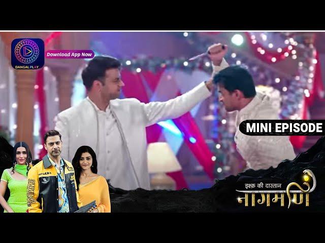 Ishq Ki Dastaan Naagmani | 3 November 2023 | Episode 437 | Dangal TV