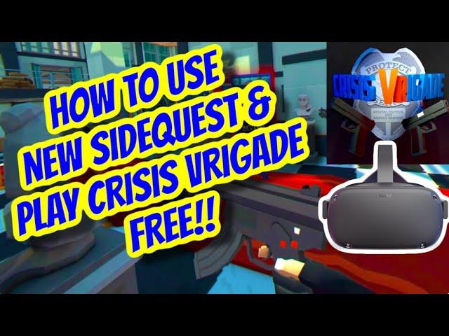 Sidequest Updated & How To Install Crisis VRigade for Free on Oculus Quest