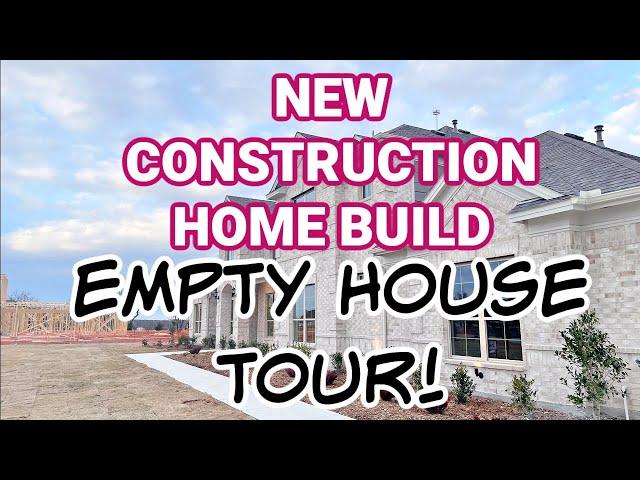 NEW EMPTY HOUSE TOUR | NEW CONSTRUCTION HOME BUILD