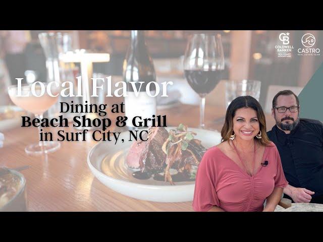 Local Flavor: Dining at Beach Shop and Grill in Surf City, NC