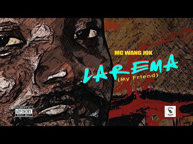 MC Wang Jok - ILOBI NI(ft. Laliya Young Star) - Larema